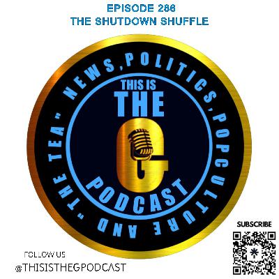 EPISODE 286 THE SHUTDOWN SHUFFLE