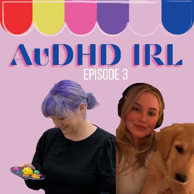 Ep3. AuDHD Anxiety with Chloe