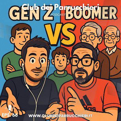 Gen Z o Boomer? Come cambia il modo di vendere in salone – Club dei Parrucchieri Ep. 66 Gen Z o Boomer? Come cambia il modo di vendere in salone – Club dei Parrucchieri Ep. 66