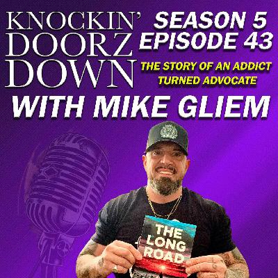 Addict To Advocate! Mike Gliem Reveals HIS Path to Purpose