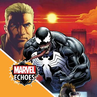 Venom: The Echo of Rage and the Ultimate Cost of Addiction | Marvel Echoes Podcast Ep. 37 Venom: The Echo of Rage and the Ultimate Cost of Addiction | Marvel Echoes Podcast Ep. 37