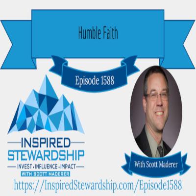 Episode 1588: Humble Faith Episode 1588: Humble Faith