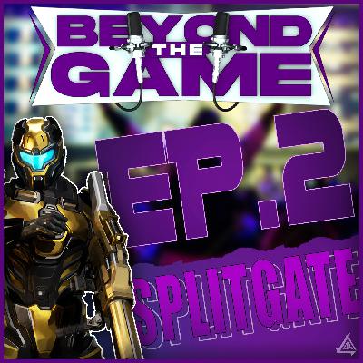 Episode 02 - Splitgate and the SPS (Ft. Likzy, TraDaddy, and Kap) Episode 02 - Splitgate and the SPS (Ft. Likzy, TraDaddy, and Kap)
