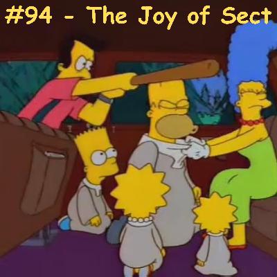 Episode 8 - #94- The Joy of Sect S9E13