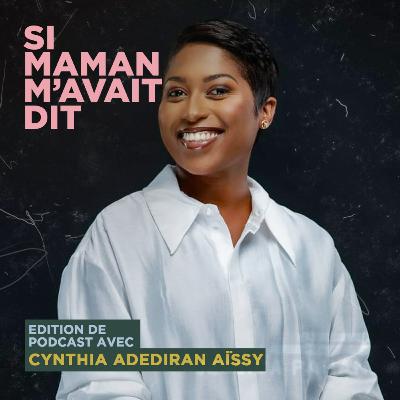 Si Maman M'avait Dit - Cynthia Adediran Aïssy
