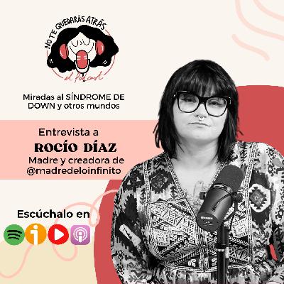 T5.12. Entrevista a Rocio Díaz, @madredeloinfinito