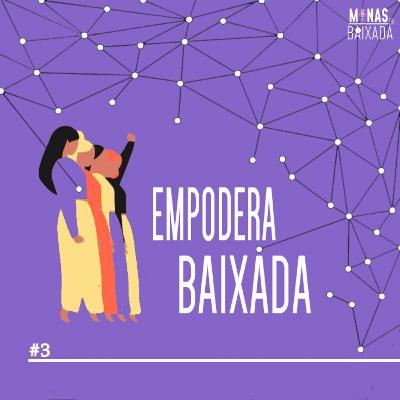 #3 - Economia solidária: empodera Baixada