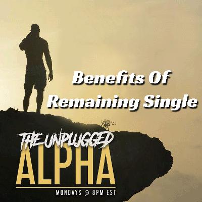 TUA 177 Benefits Of Remaining Single