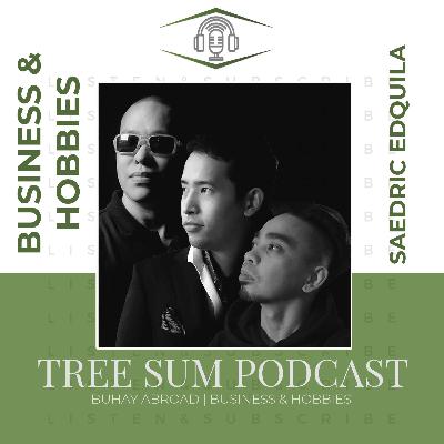 Business and Hobbies Ep.33 | Architecture Student and Youtuber | Saedric Edquila