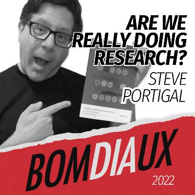 Are we really doing research? With Steve Portigal | Good Morning UX