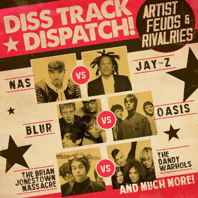 Diss Track Dispatch: Artist Feuds & Rivalries Diss Track Dispatch: Artist Feuds & Rivalries