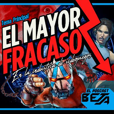 El Poscast Beta #754: El mayor fracaso en los videojuegos El Poscast Beta #754: El mayor fracaso en los videojuegos