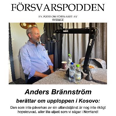 Anders Brännström berättar om upploppen i Kosovo Anders Brännström berättar om upploppen i Kosovo