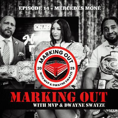 EP. 14 - Mercedes Moné Breaks Down Reinventing After WWE, Japan Lessons & Goals in AEW