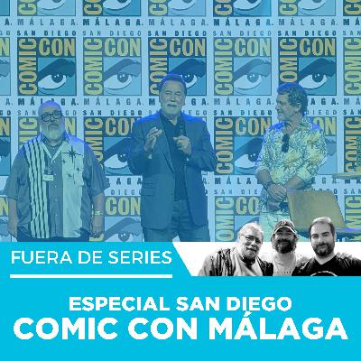 Fuera de Series: Especial San Diego Comic Con Málaga