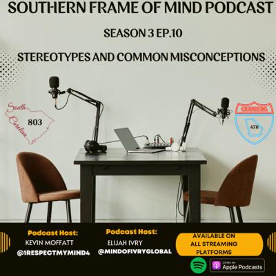 Stereotypes and Common
Misconceptions