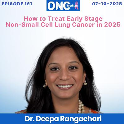 How to Treat Early Stage Non-Small Cell Lung Cancer in 2025