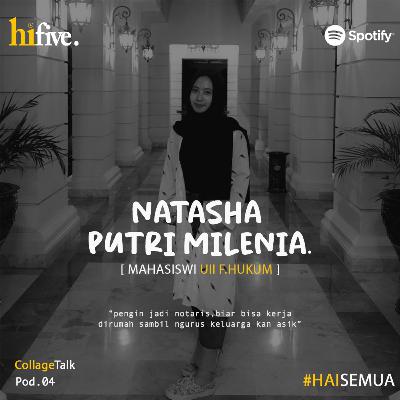 Pod.04 NATASHA PUTRI MILENIA TALK WHY WANT TO BE A NOTARY #CollegeTalk
