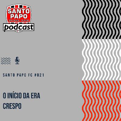 Santo Papo Futebol Clube #21 - O início da era Crespo