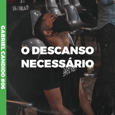O descanso necessário