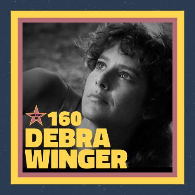 Ep. 160 – Debra Winger (feat. Murtada Elfadl)
