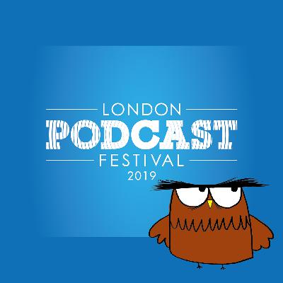 Trolled at The London Podcast Festival with Great Big Owl Trolled at The London Podcast Festival with Great Big Owl