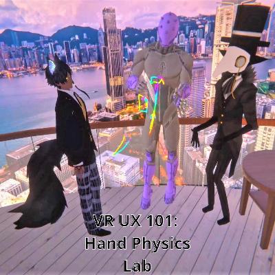 VR UX design 101 - Hand tracking, physics and new possibilities ft. team Holonautic