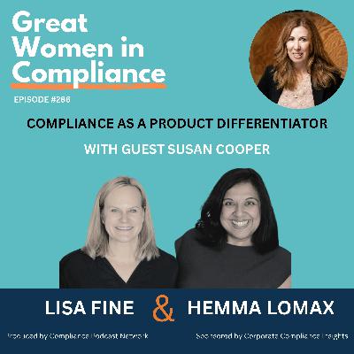 Compliance as a Product Differentiator with Susan Cooper