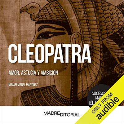 Cleopatra (Spanish Edition) (Audiolibro) | Prueba Gratis