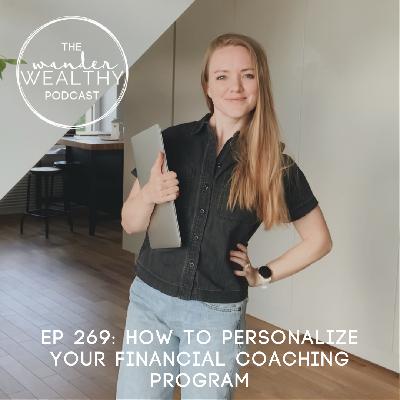 WW 269: How To Personalize Your Financial Coaching Program