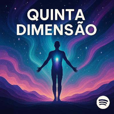 Desencarnar na Quinta Dimensão: Para Onde Vai a Alma em Alta Frequência?