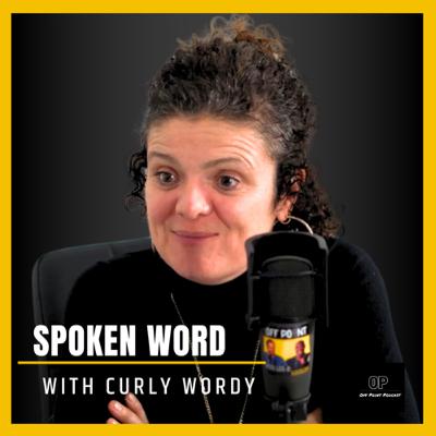 S3 Ep3: Spoken Word with Curly Wordy S3 Ep3: Spoken Word with Curly Wordy