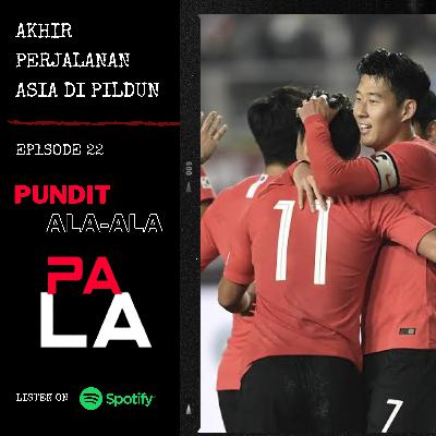 AKHIR PERJALANAN ASIA DI PILDUN