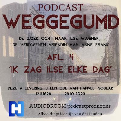 Afl 4 Weggegumd | Ik zag Ilse elke dag