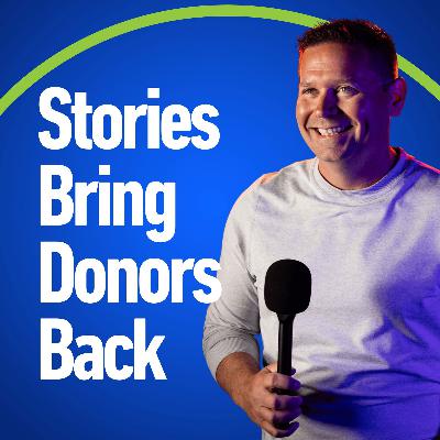 Episode 263: How to Win Back Lapsed Donors With a Single Story Episode 263: How to Win Back Lapsed Donors With a Single Story