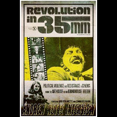 Andrew Nette Interview: Revolution in 35mm