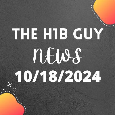 THE H1B GUY NEWS (10/18/2024) New EB1 Guidance from USCIS, Speculating on the Future of the H1B Visa THE H1B GUY NEWS (10/18/2024) New EB1 Guidance from USCIS, Speculating on the Future of the H1B Visa