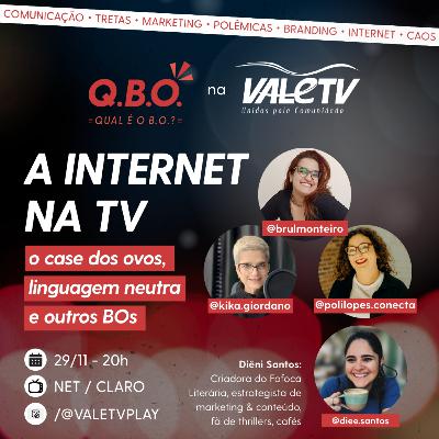 A Internet na TV, Case dos ovos, linguagem neutra e outros BOS feat Diêni Santos 28/11/25 A Internet na TV, Case dos ovos, linguagem neutra e outros BOS feat Diêni Santos 28/11/25