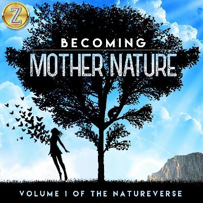 Becoming Mother Nature: Heat Wave | S1 E7