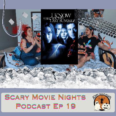 Episode 19 - I Know What You Did Last Summer (1997)