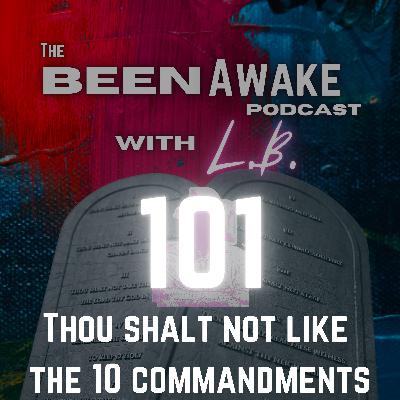 #101 Thou Shalt Not Like The 10 Commandments