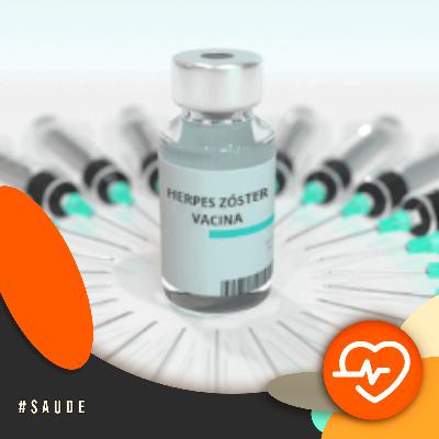 Com a Saúde em Dia - Vacina contra herpes-zóster enfrenta problemas para ser incorporada ao SUS