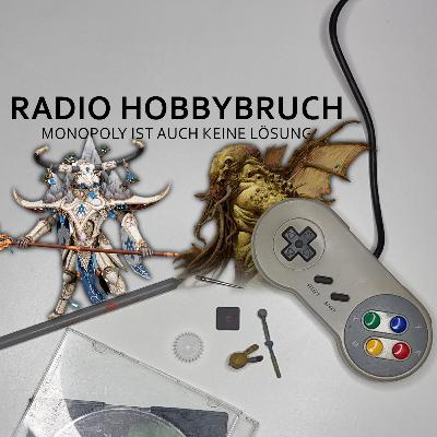 Radio Hobbybruch #43 The things that made us