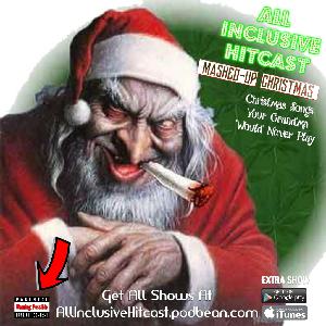 ALL-INCLUSIVE HITCAST - (Specialty Show - Mashed Up Christmas)