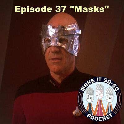 Episode 37 - Masks Episode 37 - Masks
