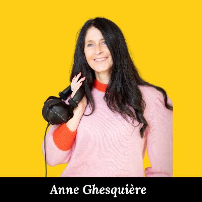 #5 - Anne Ghesquière "Au sein de l'écosystème du podcast, on doit sans cesse se remettre en cause" #5 - Anne Ghesquière "Au sein de l'écosystème du podcast, on doit sans cesse se remettre en cause"