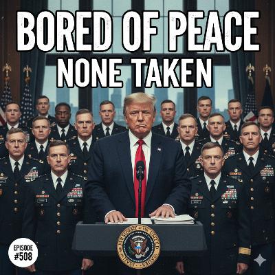 BORED OF PEACE BORED OF PEACE