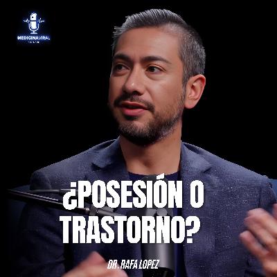 PSIQUIATRA RELATA HISTORIAS DE POSESIONES ¿ENFERMEDAD O REALIDAD? DR. RAFA LÓPEZ PSIQUIATRA RELATA HISTORIAS DE POSESIONES ¿ENFERMEDAD O REALIDAD? DR. RAFA LÓPEZ