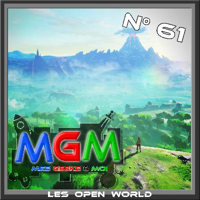 #61 MGM : Le Open world #61 MGM : Le Open world