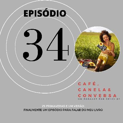 25 primaveras e um verão: Finalmente um episódio para falar do meu livro